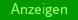Anzeigen